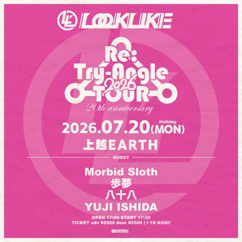 新潟県 ロック ライブ情報 LOOKLIKE-Re:Try-Angle TOUR2026 | Live Tribe