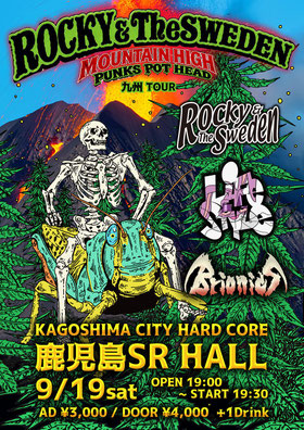 鹿児島県 ロック ライブ情報 ROCKY&TheSWEDEN MOUNTAIN HIGH PUNKS POT