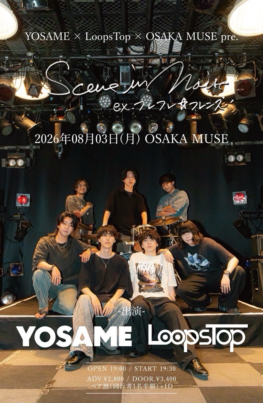 Osaka Live Music Information YOSAME × LoopsTop × OSAKA MUSE pre